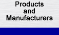 Products and Manufacturers